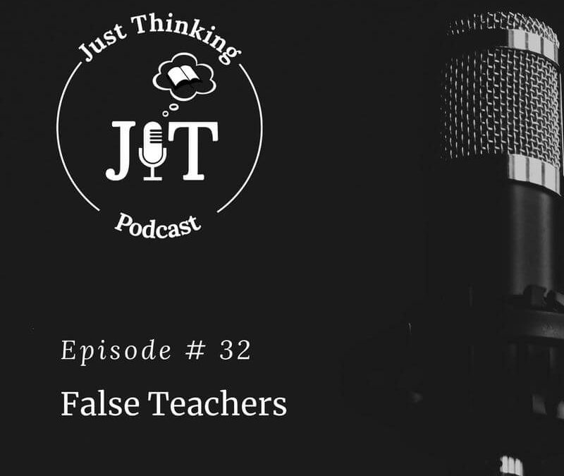 EP # 032 | False Teachers