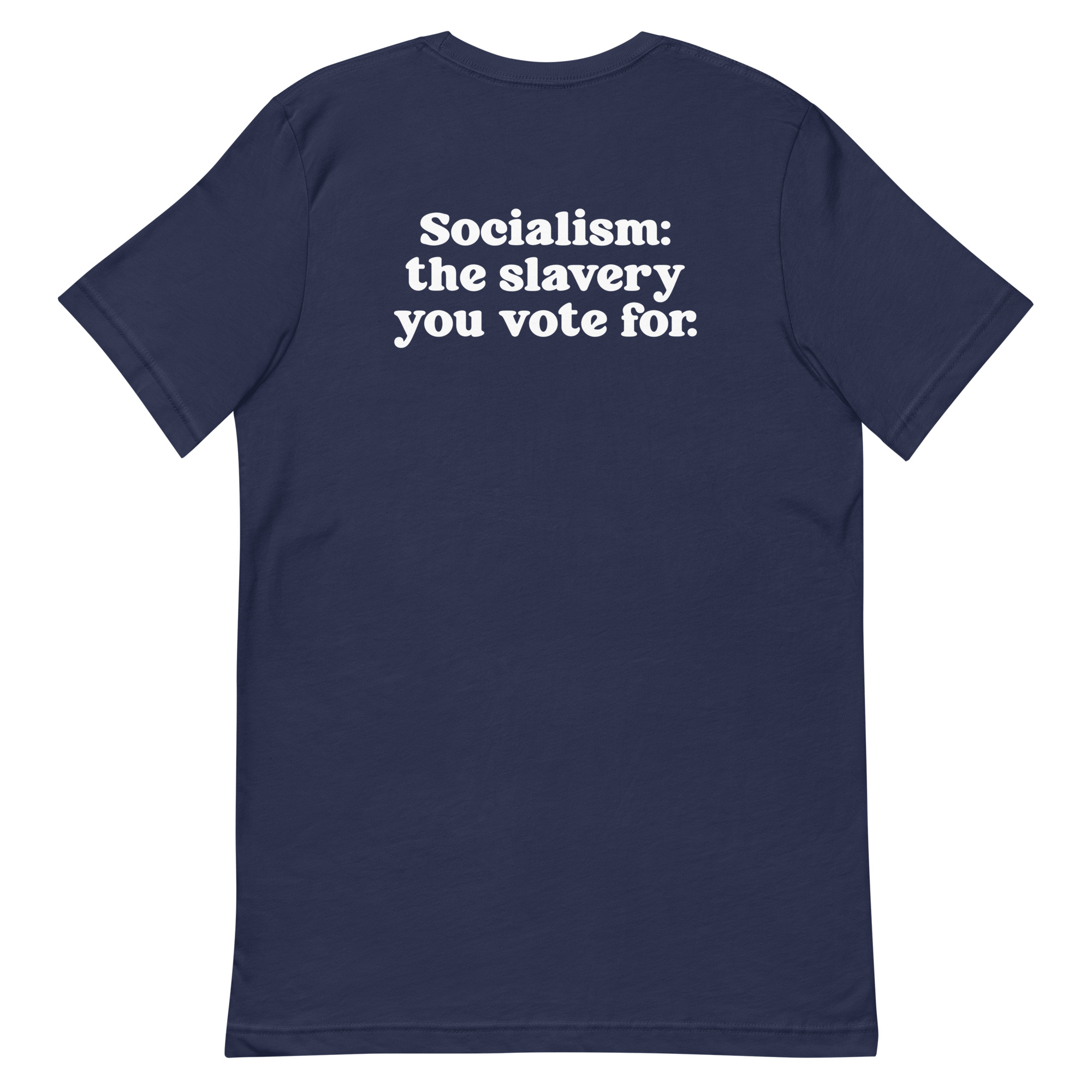 Socialism You Voted Fore Unisex t-shirt - Image 5