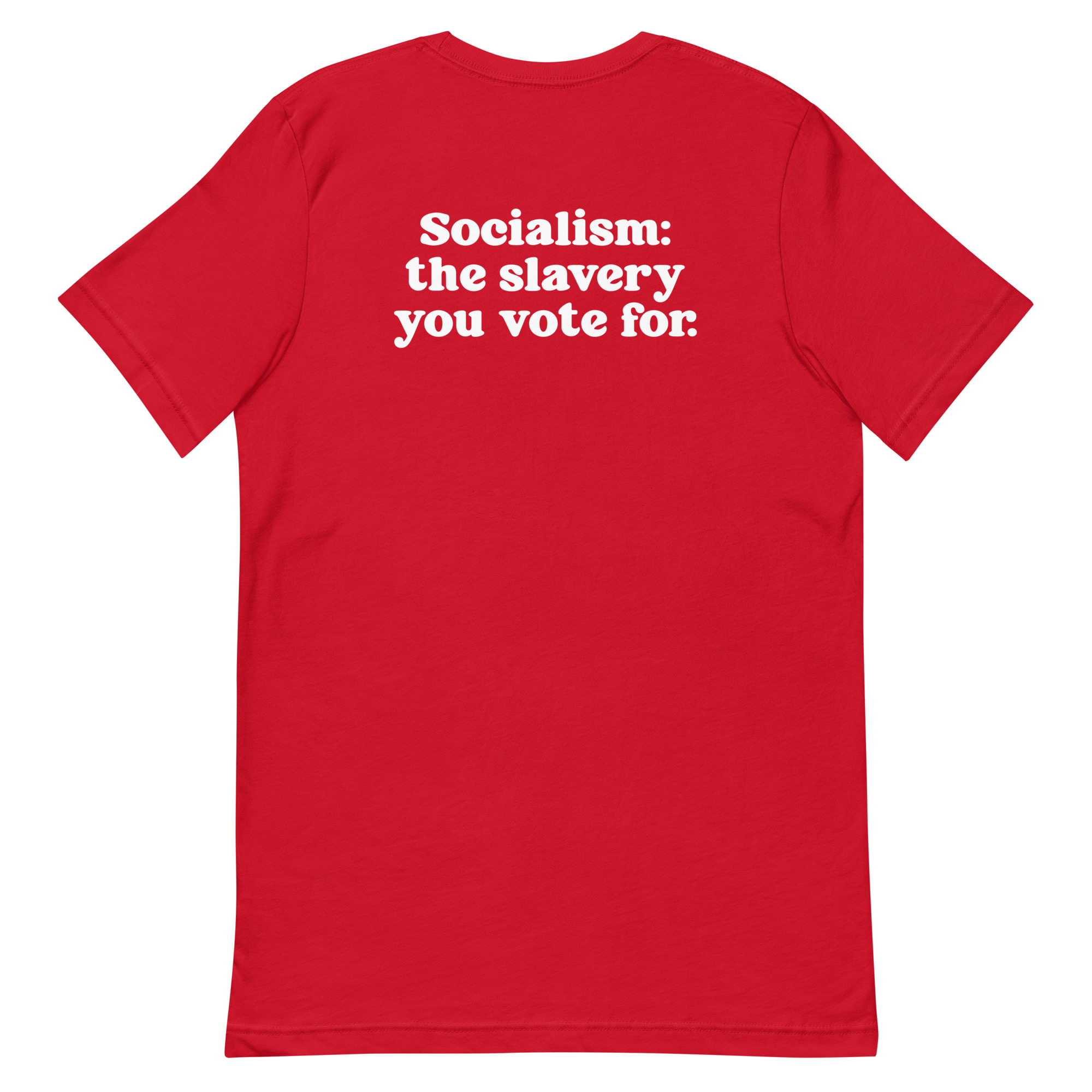 Socialism You Voted Fore Unisex t-shirt - Image 9